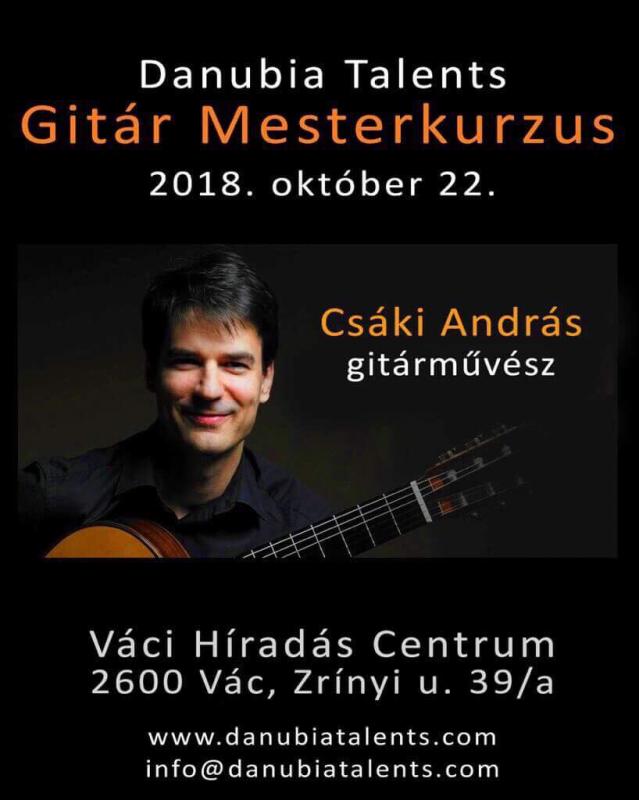 Gitár Mesterkurzus - Csáki András gitárművész 2018.10.22.