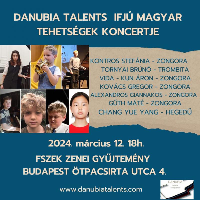 Danubia Talents Ifjú Magyar Tehetségek Koncertje 2024.03.12. 18:00 FSZEK